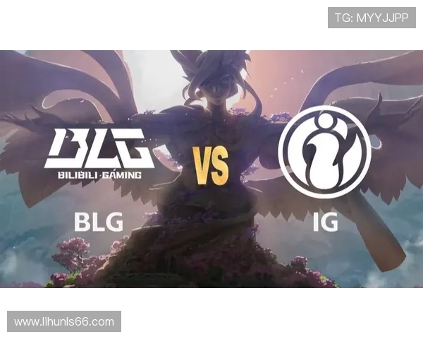 BLG与TES激战正酣 赛场争锋再掀LPL巅峰对决